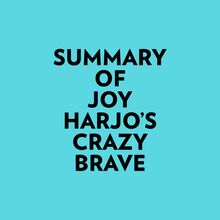 Summary of Joy Harjo s Crazy Brave