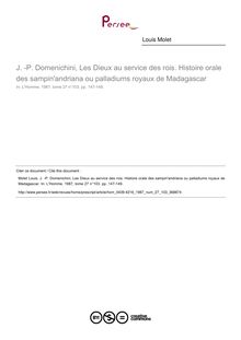 J. -P. Domenichini, Les Dieux au service des rois. Histoire orale des sampin andriana ou palladiums royaux de Madagascar  ; n°103 ; vol.27, pg 147-149