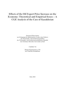 Effects of the oil export price increase on the economy [Elektronische Ressource] : theoretical and empirical issues ; a CGE analysis of the case of Kazakhstan / vorgelegt von Zhanna Kapsalyamova