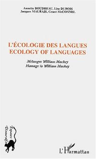 ECOLOGIE DES LANGUES - ECOLOGY OF LANGUAGES