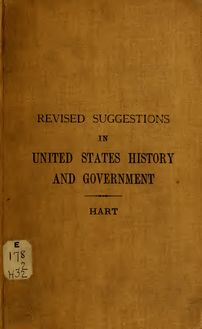 Revised suggestions on the study of the history and government of the United States
