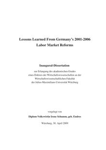 Lessons learned from Germany s 2001 - 2006 labor market reforms [Elektronische Ressource] / vorgelegt von Irene Schumm, geb. Endres