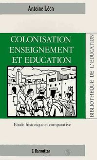 Colonisation, enseignement et éducation