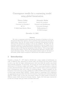 Convergence results for a coarsening model using global linearization