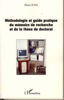 Méthodologie et guide pratique du mémoire de recherche et de