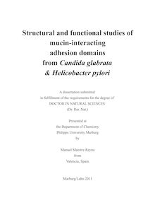 Structural and functional studies of mucin-interacting adhesion domains from Candida glabrata and Helicobacter pylori [Elektronische Ressource] / Manuel Maestre Reyna. Betreuer: Lars-Oliver Essen