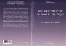 Histoire et structure du savoir psychiatrique