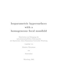 Isoparametric hypersurfaces with a homogeneous focal manifold [Elektronische Ressource] / vorgelegt von Martin Wolfrom