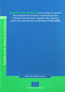 Rapport intermédiaire sur la mise en Å“uvre du programme d action communautaire à moyen terme pour l égalité des chances entre les hommes et les femmes (1996-2000)