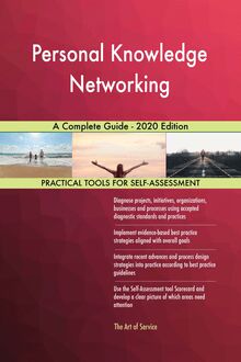 Personal Knowledge Networking A Complete Guide - 2020 Edition