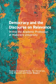 Democracy and the Discourse on Relevance Within the Academic Profession at Makerere University