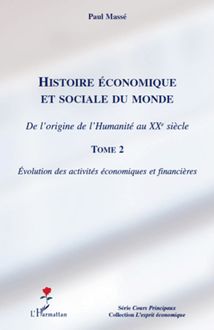 Histoire économique et sociale du monde (Tome 2)