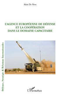 L Agence européenne de défense et la coopération dans le domaine capacitaire