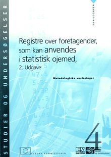 Registre over foretagender, som kan anvendes i statistisk ojemed. 2. Udgave â€” Metodologiske anvisninger â€” 1999-udgaven