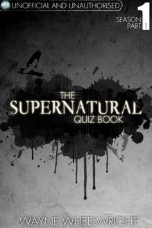 Supernatural Quiz Book - Season 1 Part 1