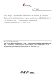 Bulla Regia : les thermes memmiens : H. Broise, Y. Thébert, Recherches archéologiques franco-tunisiennes à Bulla Regia, II. Les architectures, 1. Les thermes memmiens  ; n°2 ; vol.20, pg 425-430
