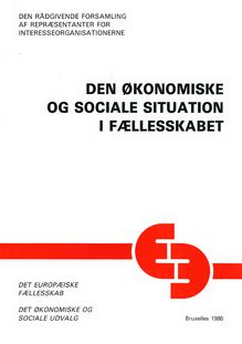 Den Økonomiske og Sociale Situation i Fællesskabet, 2 Udtalelser og 1 Beretning