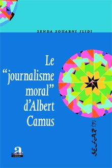 Le "journalisme moral" d Albert Camus