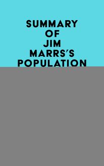 Summary of Jim Marrs s Population Control