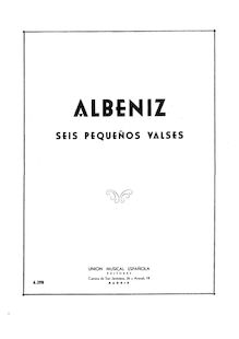 Partition complète, Seis Pequeños Valses Op.25, Albéniz, Isaac