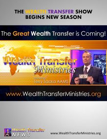 The Wealth Transfer News Show With Terry Sacka Begins New Season