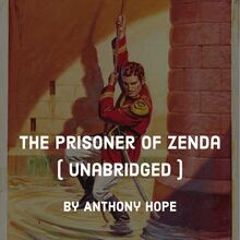 The Prisoner of Zenda ( Unabridged )