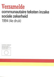 Verzamelde communautaire teksten inzake sociale zekerheid 1994