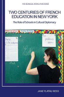 TWO CENTURIES OF FRENCH EDUCATION IN NEW YORK