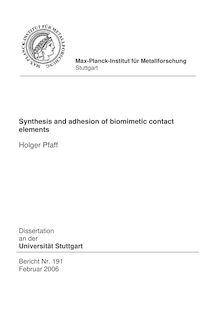 Synthesis and adhesion of biomimetic contact elements [Elektronische Ressource] / vorgelegt von Holger Pfaff
