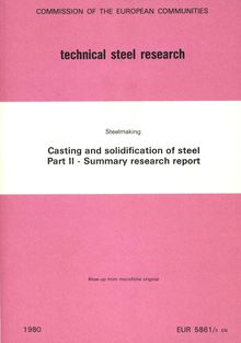 Casting and solidification of steel. Steelmaking Part II - Summary research report