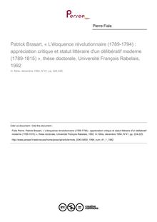 Patrick Brasart, « L éloquence révolutionnaire (1789-1794) : appréciation critique et statut littéraire d un délibératif moderne (1789-1815) », thèse doctorale, Université François Rabelais, 1992  ; n°1 ; vol.41, pg 224-225