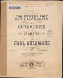 Partition complète, Im Frühling, Overture pour orchestre, Goldmark, Carl