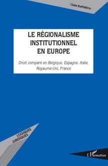 Le régionalisme institutionnel en Europe