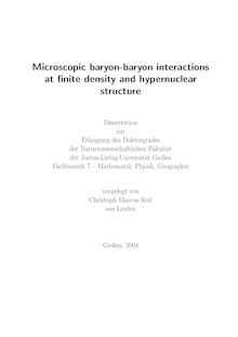 Microscopic baryon-baryon interactions at finite density and hypernuclear structure [Elektronische Ressource] / vorgelegt von Christoph Marcus Keil