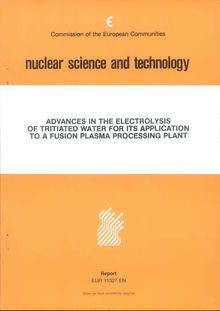 Advances in the electrolysis of tritiated water for its application to a fusion plasma processing plant