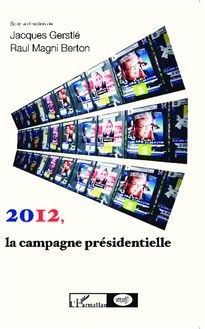 2012, la campagne présidentielle
