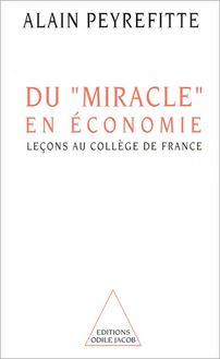 Du miracle en économie : Leçons au Collège de France