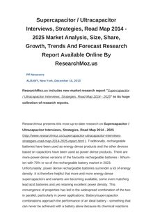 Supercapacitor / Ultracapacitor Interviews, Strategies, Road Map 2014 - 2025 Market Analysis, Size, Share, Growth, Trends And Forecast Research Report Available Online By ResearchMoz.us