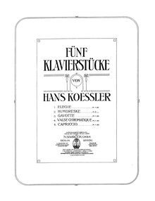 Partition No.1: Elegie, 5 Klavierstücke, Koessler, Hans