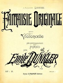 Partition de violoncelle, Fantasie Originale, Op.11, Dunkler, Emile