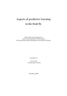 Aspects of predictive learning in the fruit fly [Elektronische Ressource] / vorgelegt von Ayse Yarali
