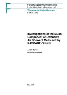 Investigations of the muon component of extensive air showers measured by KASCADE Grande [Elektronische Ressource] / Jurriaan van Buren