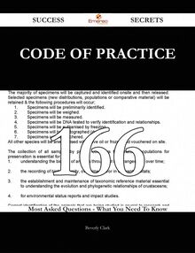 Code Of Practice 166 Success Secrets - 166 Most Asked Questions On Code Of Practice - What You Need To Know