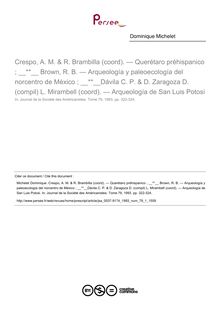 Crespo, A. M. & R. Brambilla (coord). — Querétaro préhispanico ;   Brown, R. B. — Arqueología y paleoecología del norcentro de México ;  Dávila C. P. & D. Zaragoza D. (compil) L. Mirambell (coord). — Arqueología de San Luis Potosi  ; n°1 ; vol.79, pg 322-324