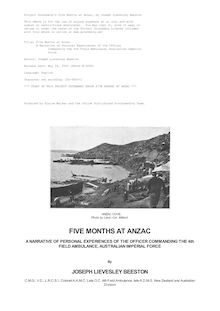 Five Months at Anzac - A Narrative of Personal Experiences of the Officer Commanding the 4th Field Ambulance, Australian Imperial Force