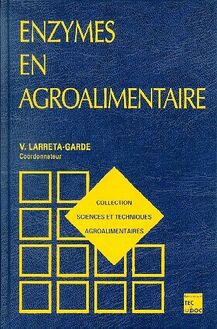 Enzymes en agroalimentaire (collection STAA)