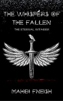 The Whispers of The Fallen: 2 - The Eternal Invader