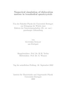 Numerical simulation of dislocation motion in icosahedral quasicrystals [Elektronische Ressource] / von Gunther Schaaf