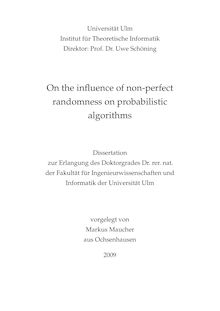 On the influence of non-perfect randomness on probabilistic algorithms [Elektronische Ressource] / vorgelegt von Markus Maucher