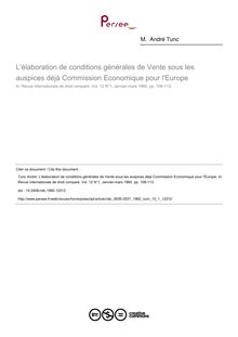 L élaboration de conditions générales de Vente sous les auspices déjà Commission Economique pour l Europe - article ; n°1 ; vol.12, pg 108-113